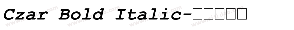 Czar Bold Italic字体转换